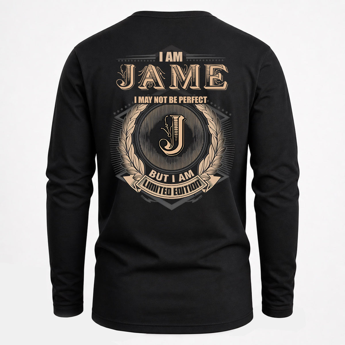 JAME 2K-101–Personalized Name Quote Apparel “I Am NAME May Not Be Perfect But I Am Limited Edition”