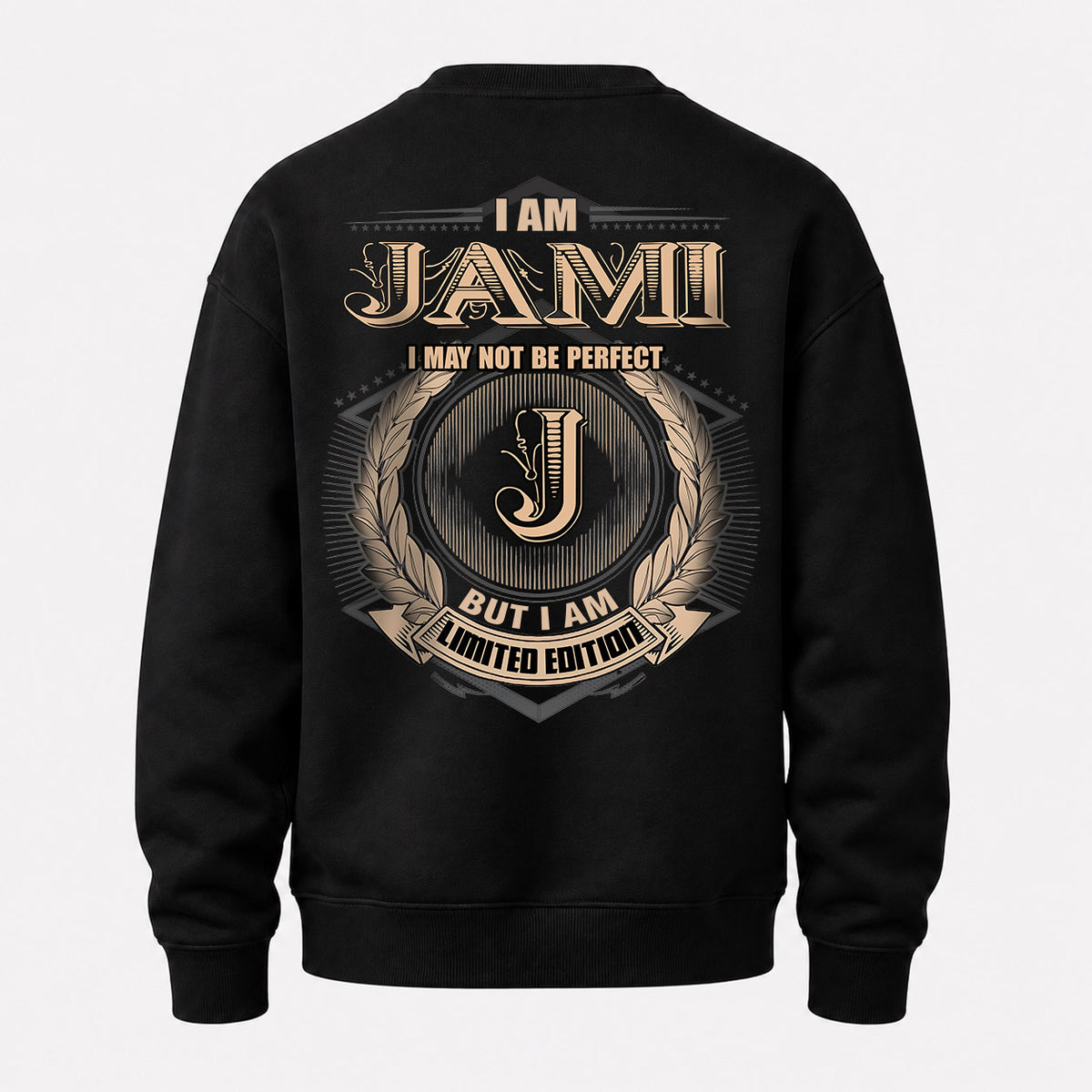 JAMI 2K-101–Personalized Name Quote Apparel “I Am NAME May Not Be Perfect But I Am Limited Edition”