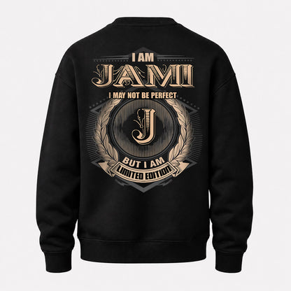 JAMI 2K-101–Personalized Name Quote Apparel “I Am NAME May Not Be Perfect But I Am Limited Edition”