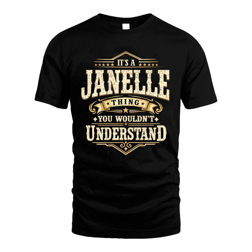JANELLE HH-F009–Personalized Name Quote Apparel “It’s an NAME Thing You Wouldn’t Understand”