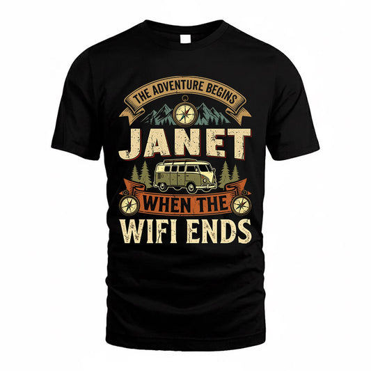 JANET TT898-K6-229 – Personalized Funny Camping Quote Apparel “The Adventure Begins When The WiFi Ends”