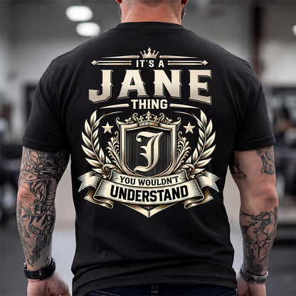 JANE HH-F006 Thing Personalized Name T Shirt – You Wouldn’t Understand