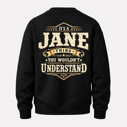 JANE HH-F003–Personalized Name Quote Apparel “It’s an NAME Thing You Wouldn’t Understand”