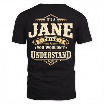 JANE HH-F003–Personalized Name Quote Apparel “It’s an NAME Thing You Wouldn’t Understand”