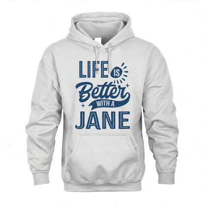 JANE HH88-K2–Personalized Name Quote T-Shirt Life Is Better With Unisex Gift