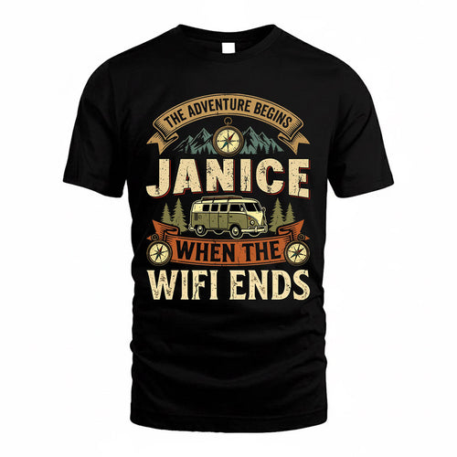 JANICE TT898-K6-229 – Personalized Funny Camping Quote Apparel “The Adventure Begins When The WiFi Ends”