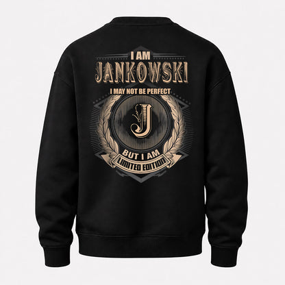 JANKOWSKI 2K-101–Personalized Name Quote Apparel “I Am NAME May Not Be Perfect But I Am Limited Edition”
