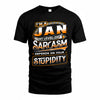 JAN TT88-K6-229 – Personalized Funny Sarcasm Apparel 