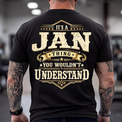 JAN HH-F003–Personalized Name Quote Apparel “It’s an NAME Thing You Wouldn’t Understand”