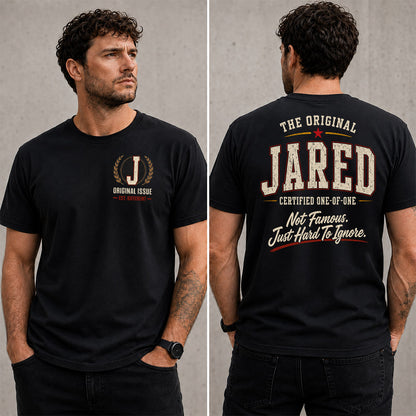 JARED W65-F6-168 – Personalized Original Issue Apparel “The Original NAME Certified One-of-One"