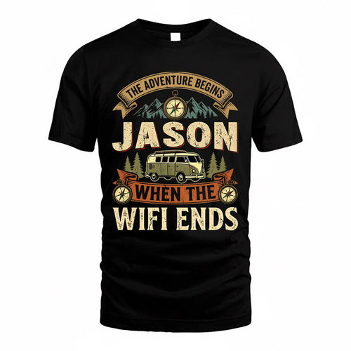 JASON TT898-K6-229 – Personalized Funny Camping Quote Apparel “The Adventure Begins When The WiFi Ends”