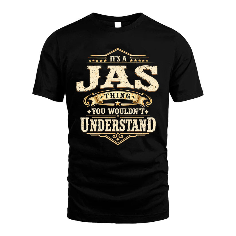 JAS HH-F009–Personalized Name Quote Apparel “It’s an NAME Thing You Wouldn’t Understand”