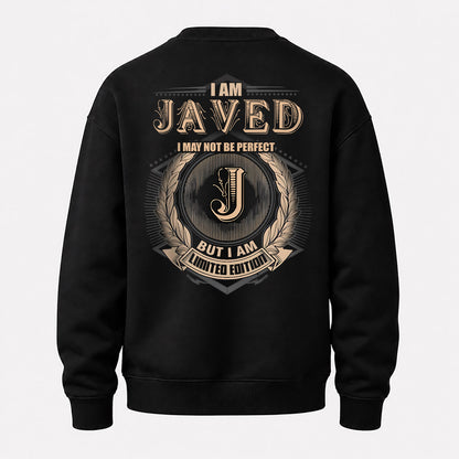 JAVED 2K-101–Personalized Name Quote Apparel “I Am NAME May Not Be Perfect But I Am Limited Edition”