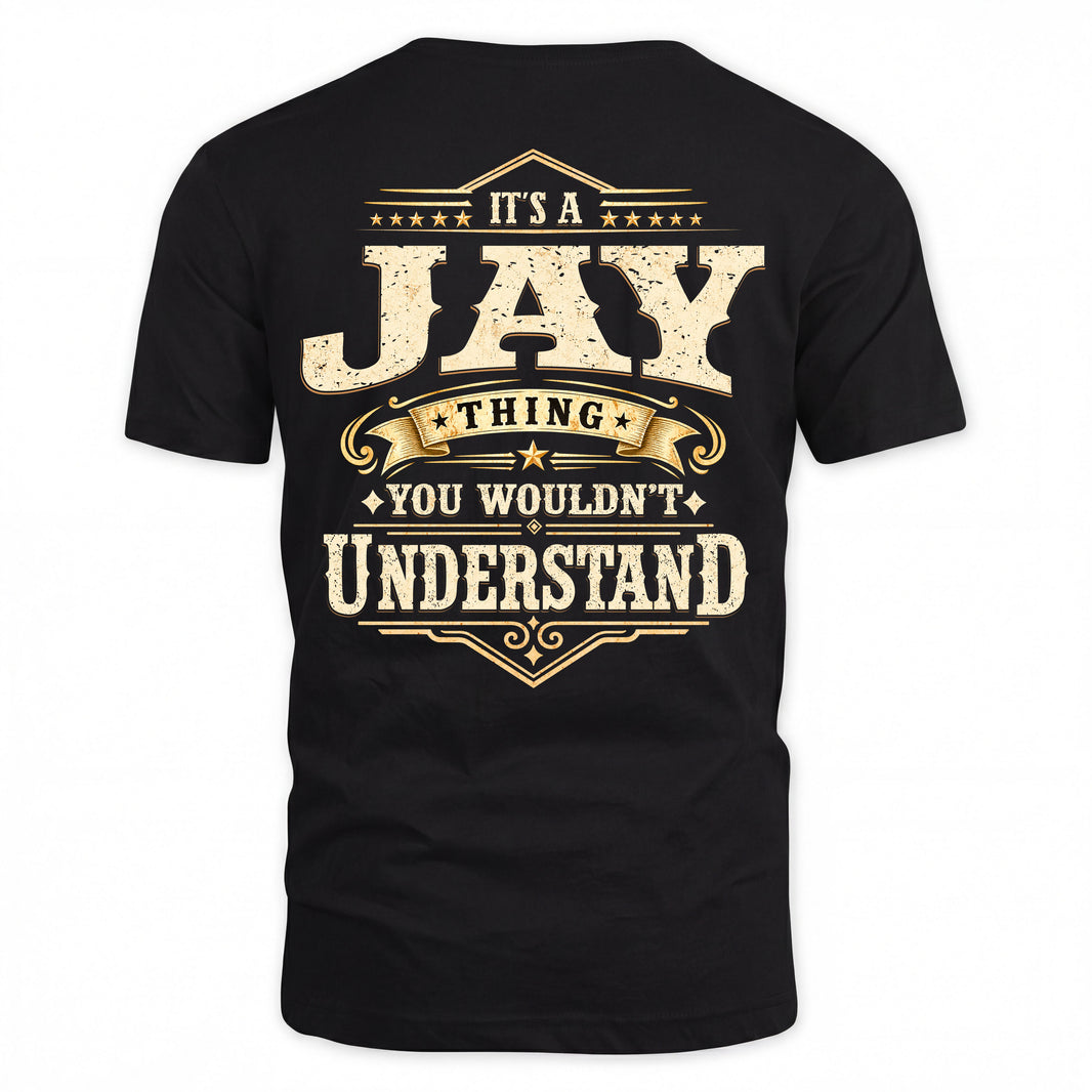 JAY HH-F003–Personalized Name Quote Apparel “It’s an NAME Thing You Wouldn’t Understand”