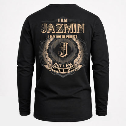 JAZMIN 2K-101–Personalized Name Quote Apparel “I Am NAME May Not Be Perfect But I Am Limited Edition”