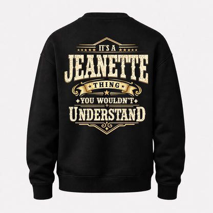 JEANETTE HH-F003–Personalized Name Quote Apparel “It’s an NAME Thing You Wouldn’t Understand”