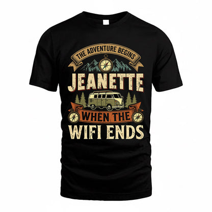 JEANETTE TT898-K6-229 – Personalized Funny Camping Quote Apparel “The Adventure Begins When The WiFi Ends”