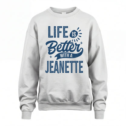 JEANETTE HH88-K2–Personalized Name Quote T-Shirt Life Is Better With Unisex Gift