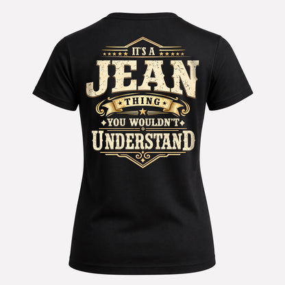 JEAN HH-F003–Personalized Name Quote Apparel “It’s an NAME Thing You Wouldn’t Understand”