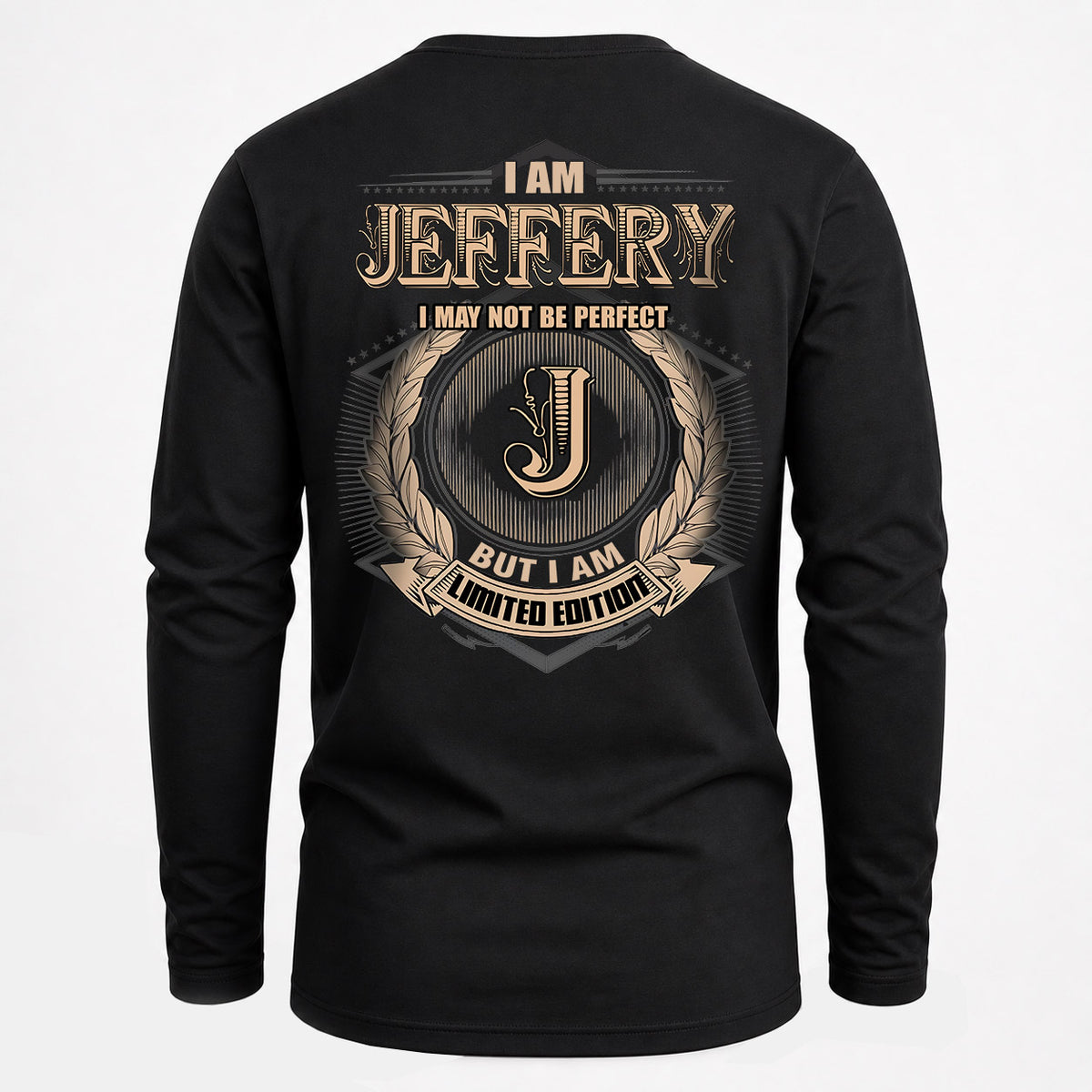 JEFFERY 2K-101–Personalized Name Quote Apparel “I Am NAME May Not Be Perfect But I Am Limited Edition”