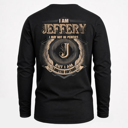 JEFFERY 2K-101–Personalized Name Quote Apparel “I Am NAME May Not Be Perfect But I Am Limited Edition”