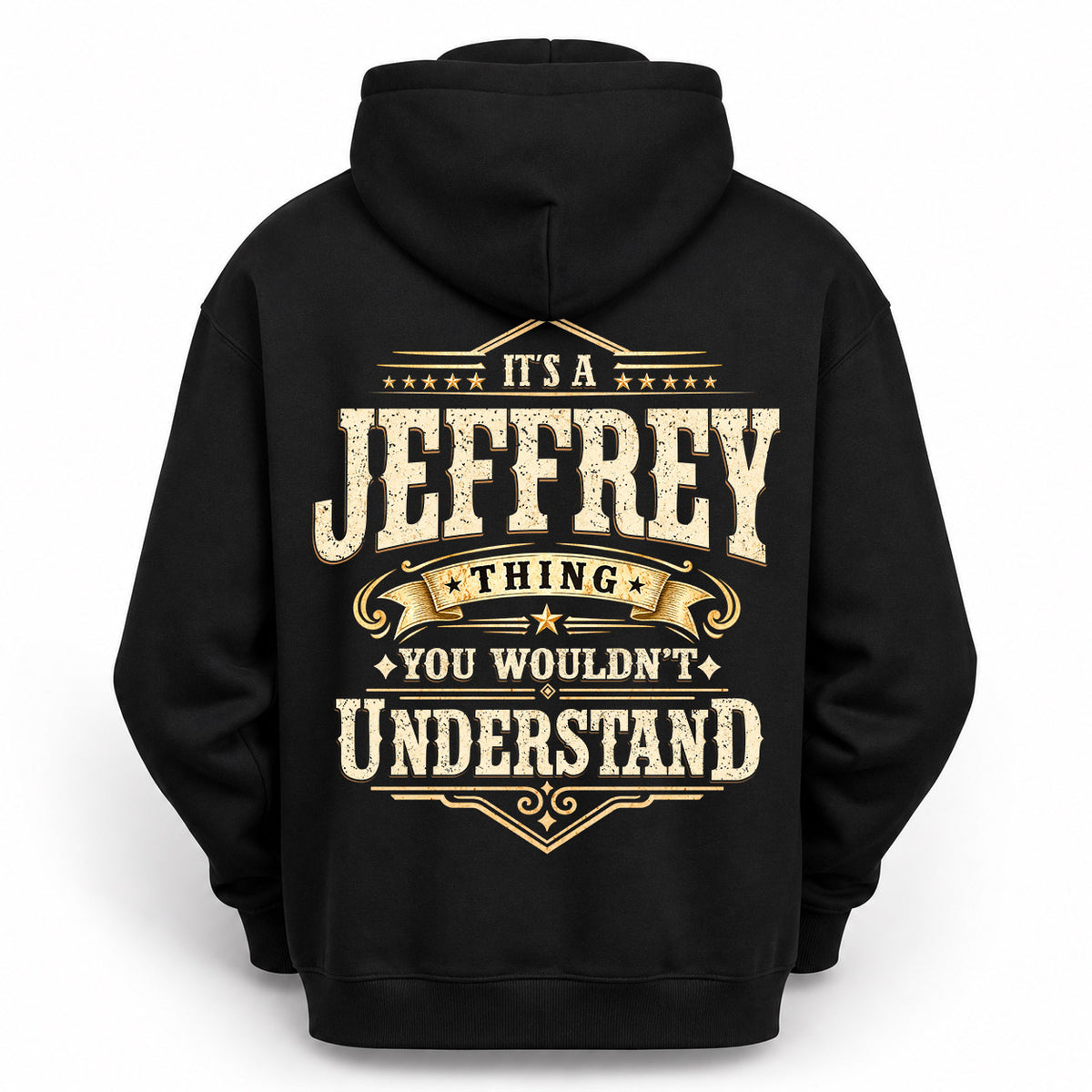 JEFFREY HH-F003–Personalized Name Quote Apparel “It’s an NAME Thing You Wouldn’t Understand”