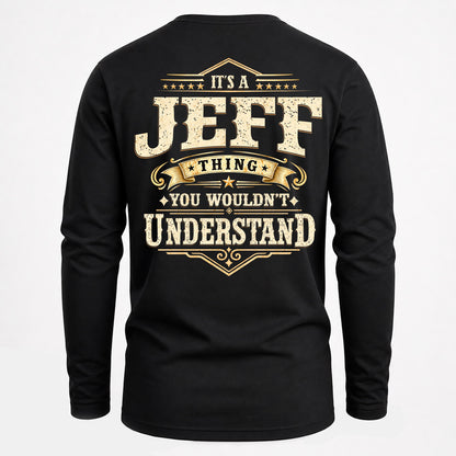 JEFF HH-F003–Personalized Name Quote Apparel “It’s an NAME Thing You Wouldn’t Understand”