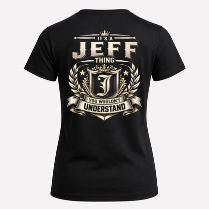 JEFF HH-F006 Thing Personalized Name T Shirt – You Wouldn’t Understand