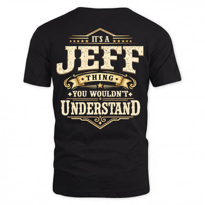 JEFF HH-F003–Personalized Name Quote Apparel “It’s an NAME Thing You Wouldn’t Understand”