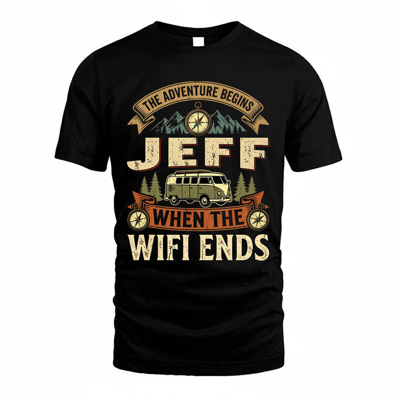 JEFF TT898-K6-229 – Personalized Funny Camping Quote Apparel “The Adventure Begins When The WiFi Ends”