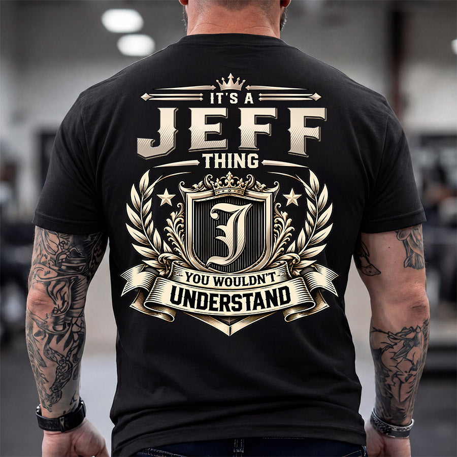 JEFF HH-F006 Thing Personalized Name T Shirt – You Wouldn’t Understand