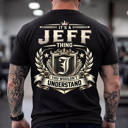JEFF HH-F006 Thing Personalized Name T Shirt – You Wouldn’t Understand
