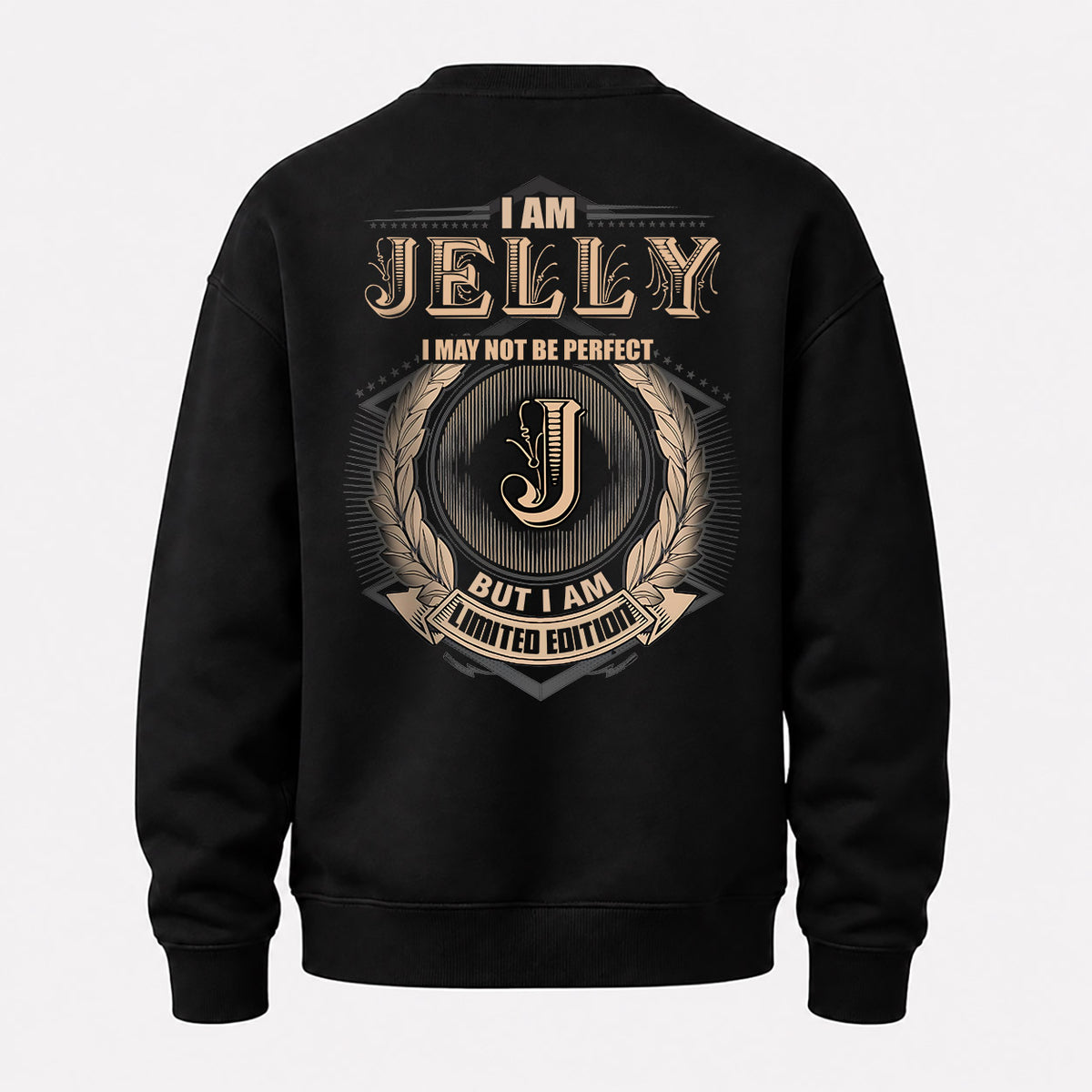 JELLY 2K-101–Personalized Name Quote Apparel “I Am NAME May Not Be Perfect But I Am Limited Edition”