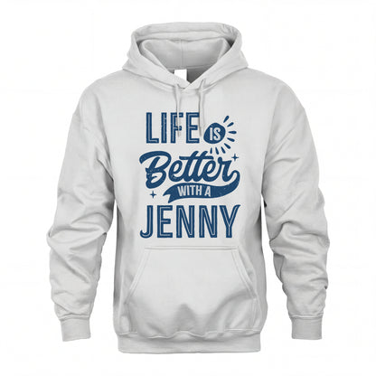 JENNY HH88-K2–Personalized Name Quote T-Shirt Life Is Better With Unisex Gift