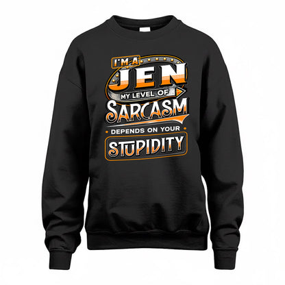 JEN TT88-K6-229 – Personalized Funny Sarcasm Apparel "My Level Of Sarcasm Depends On Your Stupidity"