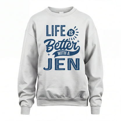 JEN HH88-K2–Personalized Name Quote T-Shirt Life Is Better With Unisex Gift