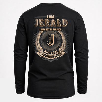 JERALD 2K-101–Personalized Name Quote Apparel “I Am NAME May Not Be Perfect But I Am Limited Edition”