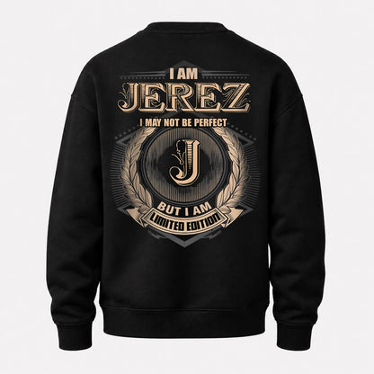 JEREZ 2K-101–Personalized Name Quote Apparel “I Am NAME May Not Be Perfect But I Am Limited Edition”