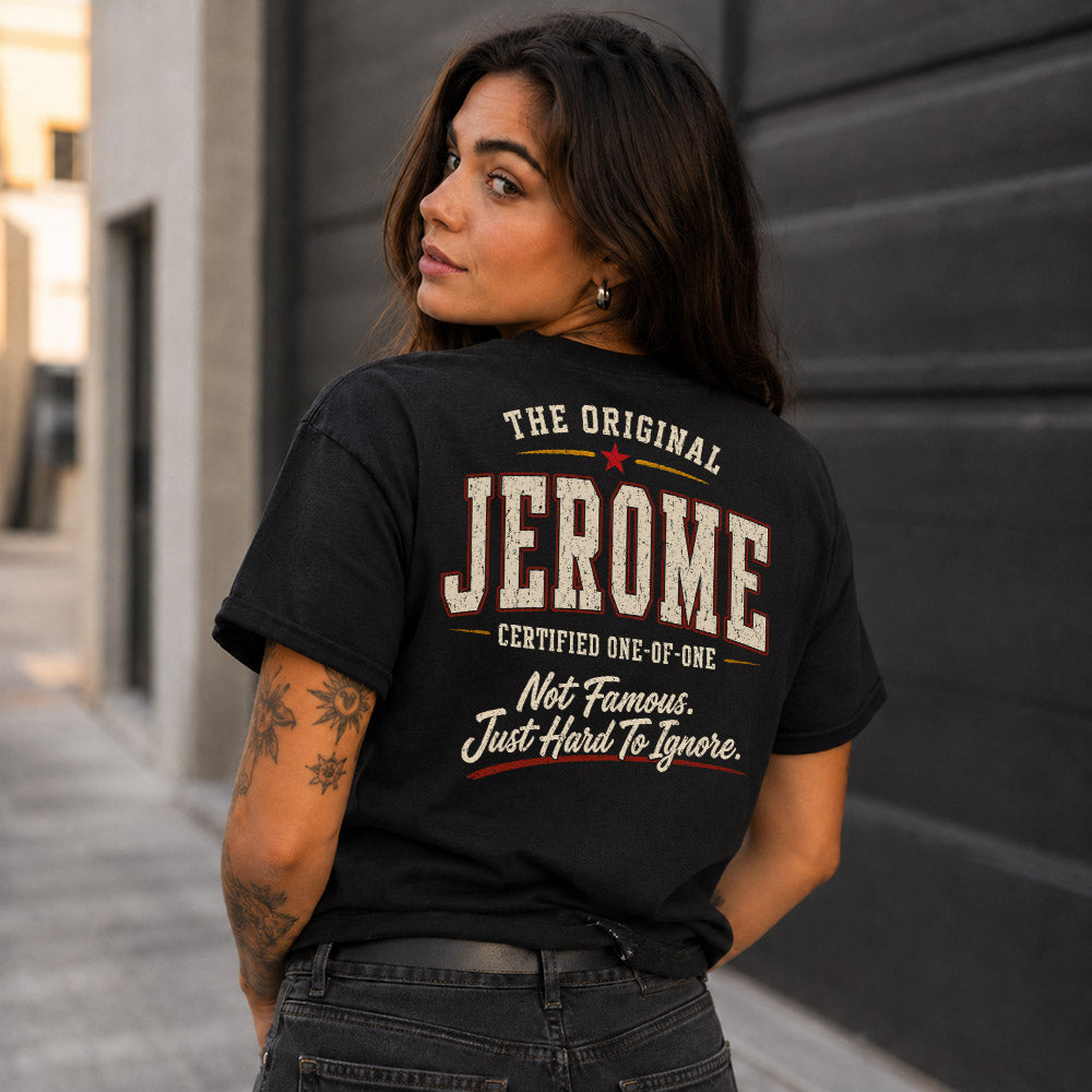 JEROME W65-F6-168 – Personalized Original Issue Apparel “The Original NAME Certified One-of-One"
