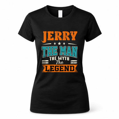 JERRY HH F007 The Man The Myth The Legend Personalized Shirt – Gift for Men