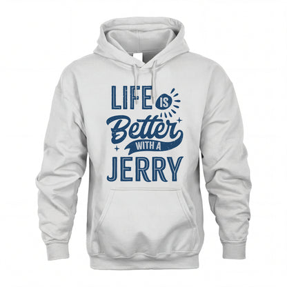 JERRY HH88-K2–Personalized Name Quote T-Shirt Life Is Better With Unisex Gift