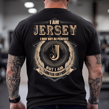 JERSEY 2K-101–Personalized Name Quote Apparel “I Am NAME May Not Be Perfect But I Am Limited Edition”