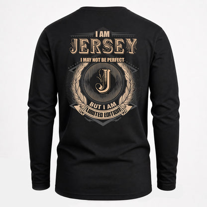 JERSEY 2K-101–Personalized Name Quote Apparel “I Am NAME May Not Be Perfect But I Am Limited Edition”