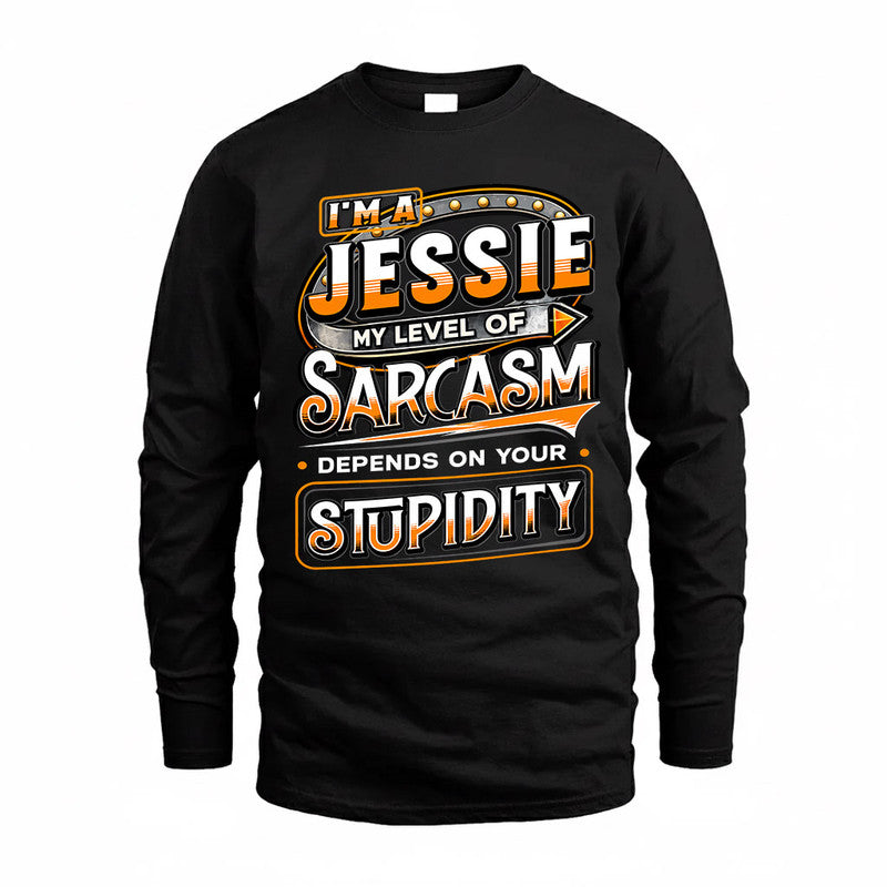 JESSIE TT88-K6-229 – Personalized Funny Sarcasm Apparel "My Level Of Sarcasm Depends On Your Stupidity"