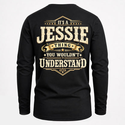 JESSIE HH-F003–Personalized Name Quote Apparel “It’s an NAME Thing You Wouldn’t Understand”