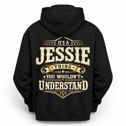 JESSIE HH-F003–Personalized Name Quote Apparel “It’s an NAME Thing You Wouldn’t Understand”