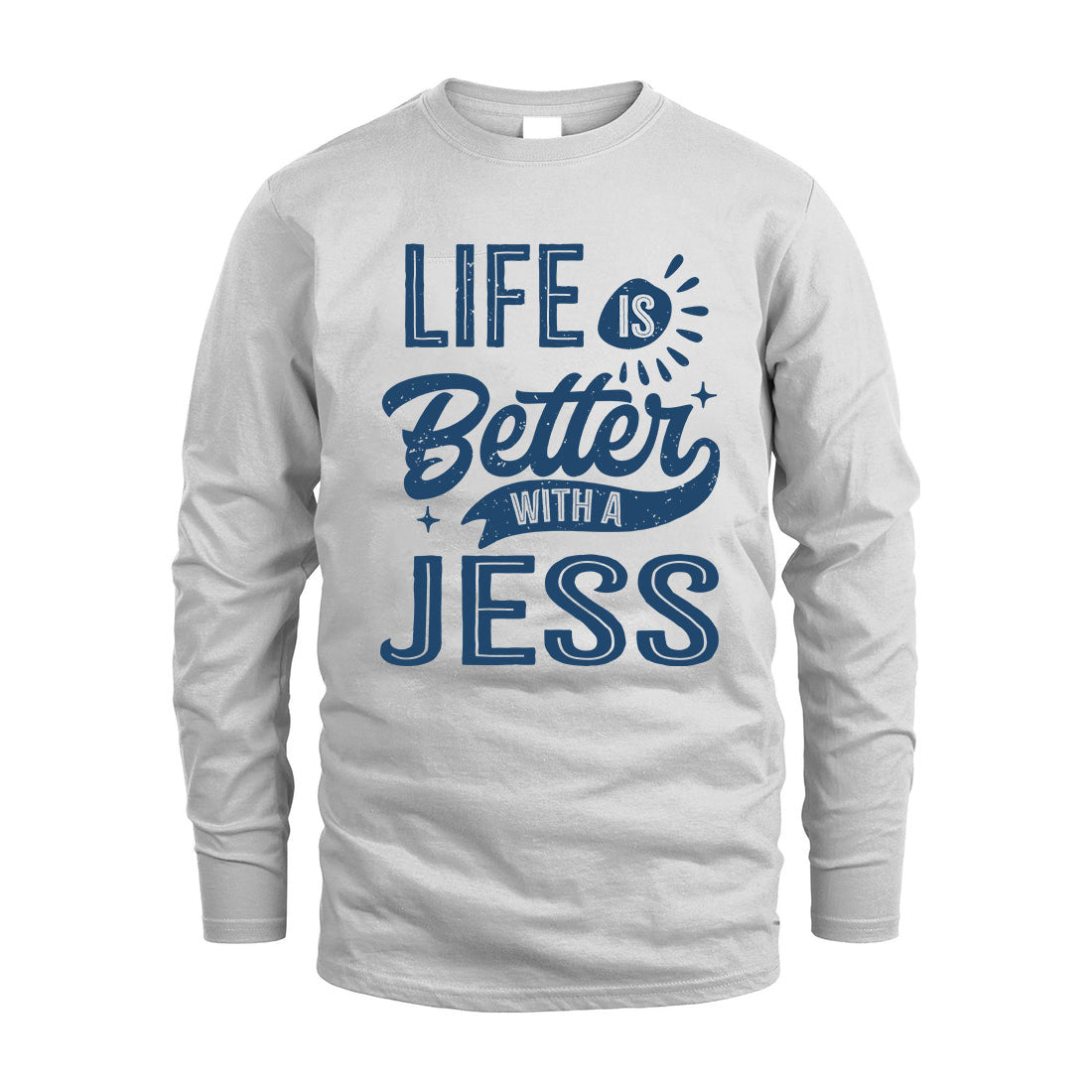 JESS HH88-K2–Personalized Name Quote T-Shirt Life Is Better With Unisex Gift