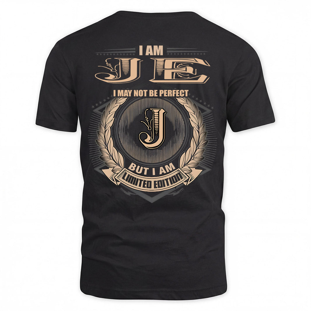 JE 2K-101–Personalized Name Quote Apparel “I Am NAME May Not Be Perfect But I Am Limited Edition”