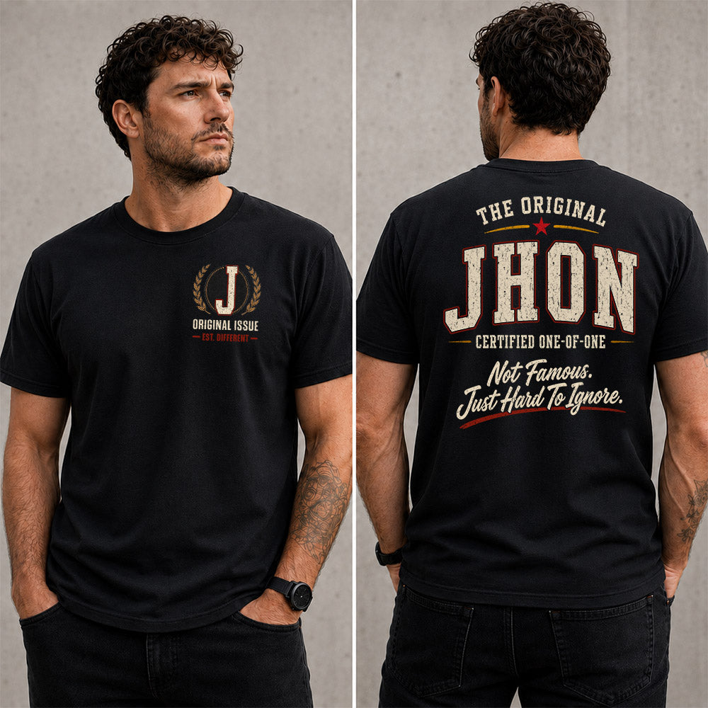 JHON W65-F6-168 – Personalized Original Issue Apparel “The Original NAME Certified One-of-One"