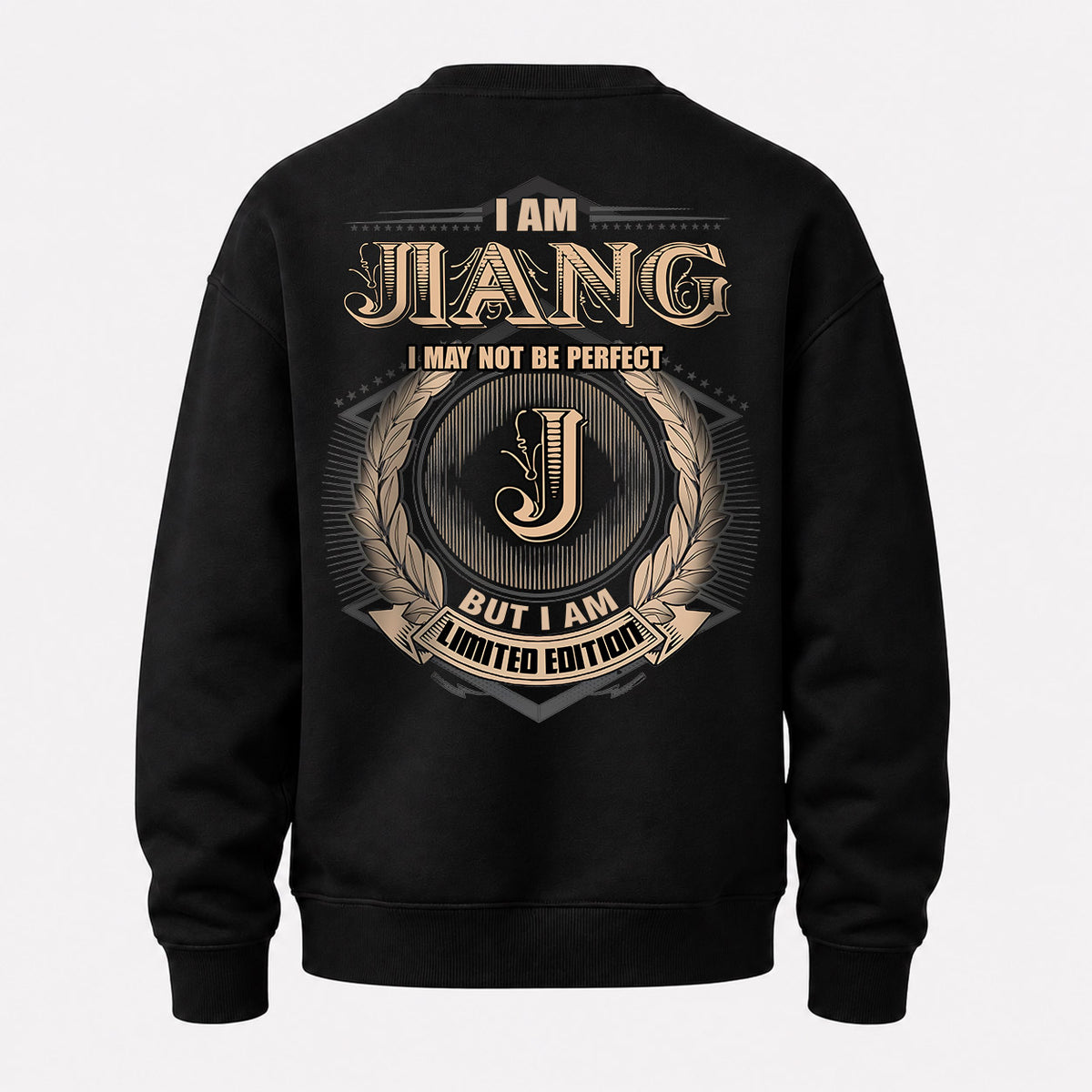 JIANG 2K-101–Personalized Name Quote Apparel “I Am NAME May Not Be Perfect But I Am Limited Edition”